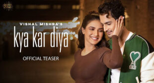 Lyrics of Kya Kar Diya Song