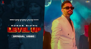 Level Up Lyrics – Hunar Sidhu