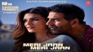 Meri Jaan Meri Jaan Song – Bachchan Pandey