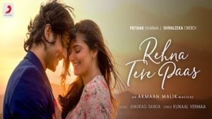 Rehna Tere Paas Song – Armaan Malik