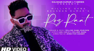 Roz Raat – Millind Gaba Lyrics