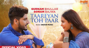 Taareyan Toh Paar – Gurnam Bhullar Lyrics
