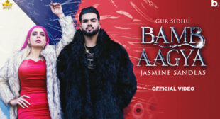 Bamb Aa Gaya Lyrics by Gur Sidhu