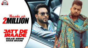 Jatt De Iraade – Gulab Sidhu Lyrics