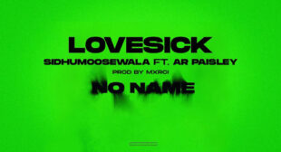 Love Sick – Sidhu Moose Wala Lyrics
