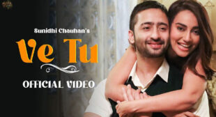 Ve Tu Lyrics – Sunidhi Chauhan