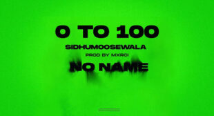 Sidhu Moose Wala’s New Song 0 To 100