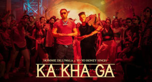 Ka Kha Ga Lyrics by Yo Yo Honey Singh