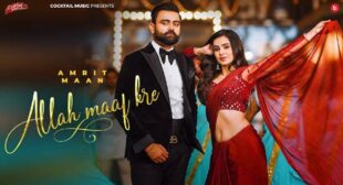 Allah Maaf Kare Lyrics and Video