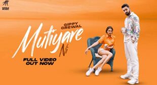 Mutiyare Ni Lyrics and Video