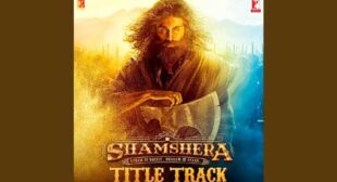 Shamshera Title Song Lyrics from Shamshera