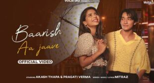 Lyrics of Baarish Aa Jaave Song