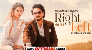 Kulwinder Billa’s New Song Right Left