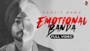 Emotional Banda – Ranjit Bawa