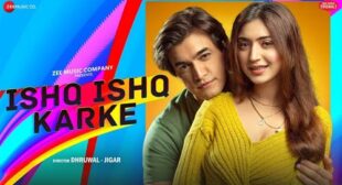 Ishq Ishq Karke Lyrics – Stebin Ben