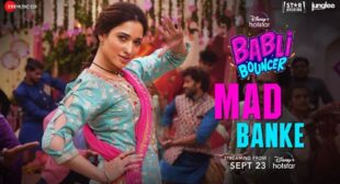 Mad Banke Lyrics from Babli Bouncer