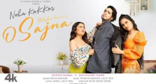 Neha Kakkar’s New Song O Sajna
