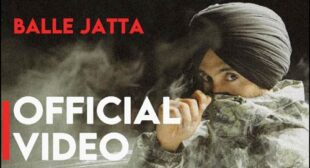 Diljit Dosanjh – Balle Jatta Lyrics