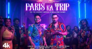 Paris Ka Trip – Yo Yo Honey Singh Lyrics