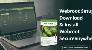 How to Download & Install Webroot Secureanywhere?