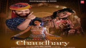 Chaudhary Song