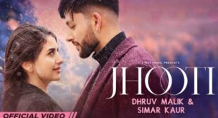 Jhooti – Dhruv Malik Lyrics
