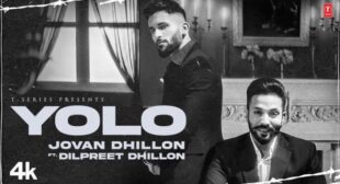 Jovan Dhillon – Yolo Lyrics