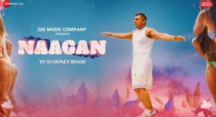 Yo Yo Honey Singh – Naagan Lyrics