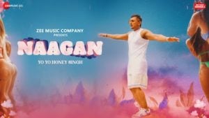 Naagan – Yo Yo Honey Singh