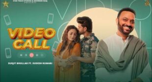 Surjit Bhullar – Video Call Lyrics