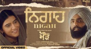 Nigah Lyrics – Maurh by Amrinder Gill