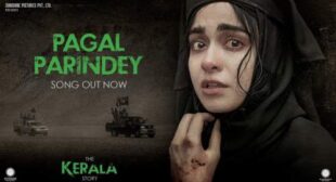 Pagal Parindey Lyrics – The Kerala Story