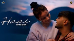 Haal Song – Harnoor