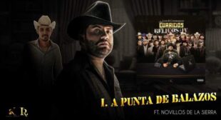 A Punta De Balazos Lyrics by Luis R Conriquez