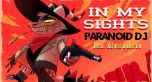 In My Sights Lyrics by PARANOiD DJ