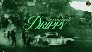 DRIPPY SONG Lyrics