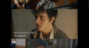 How Do you Love Me-Reimagined Song Lyrics