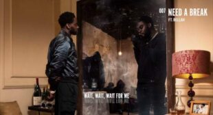 Need a Break Song Lyrics