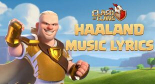 Haaland For The Win Lyrics – Clash of Clans