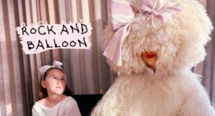 Rock and Balloon Lyrics – Sia