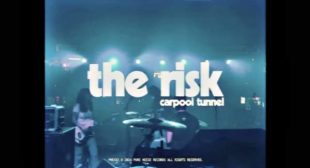 The Risk Lyrics – Carpool Tunnel