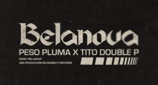 BELANOVA (English Translation) Lyrics – Peso Pluma
