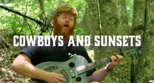 Cowboys and Sunsets Lyrics – Oliver Anthony