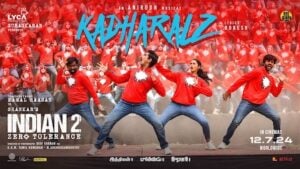 KADHARALZ LYRICS – Indian 2