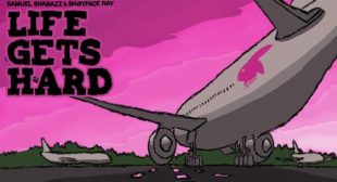 LIFE GETS HARD Lyrics