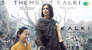 Theme Of Kalki Lyrics – Kalki 2898 AD