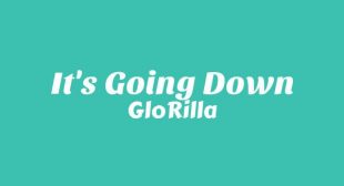 Its Going Down Lyrics – GloRilla