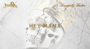 Hey Mama Lyrics – Jelly Roll