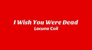 I Wish You Were Dead Lyrics