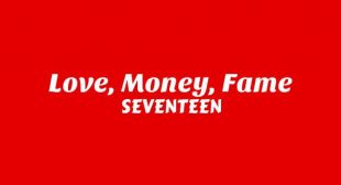 LOVE, MONEY, FAME Song Lyrics